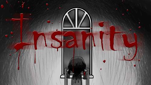 INSANITY by the Glass Child